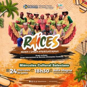 Afiche del Miércoles Cultural Salesiano - Raíces: música y danza afroecuatoriana